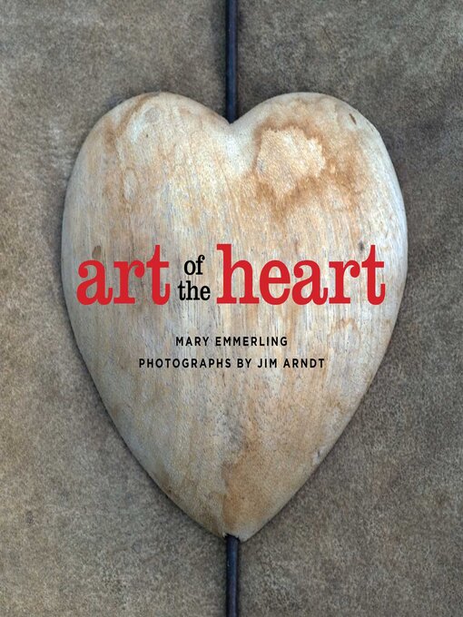 Title details for Art of the Heart by Mary Emmerling - Available